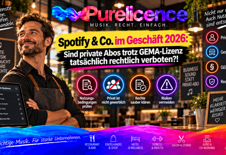 Spotify, Apple Music, Amazon Music und YouTube im Geschäft: Was ist erlaubt? Verbraucherabo, GEMA-Lizenz und gewerbliche Musiknutzung rechtssicher unterscheiden – Stand 2026